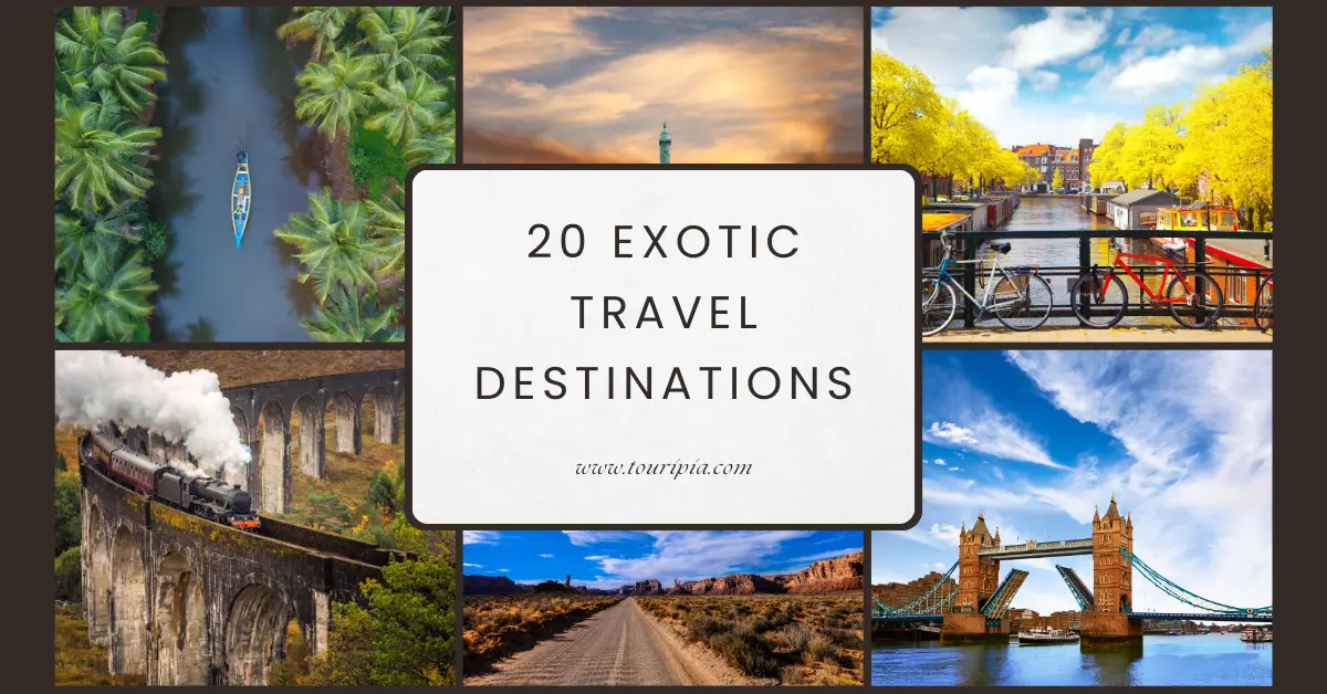 Exotic Travel Destinations