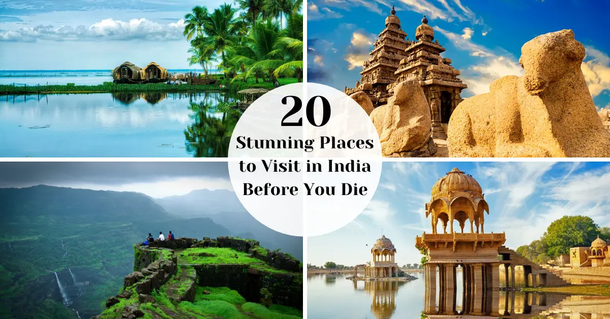 Places-to-Visit-in-India-Before-You-Die.webp