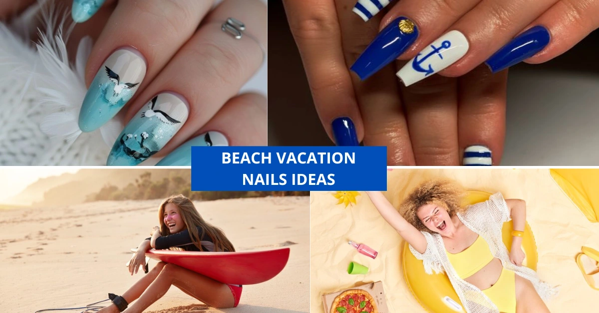 Beach Vacation Nails Ideas