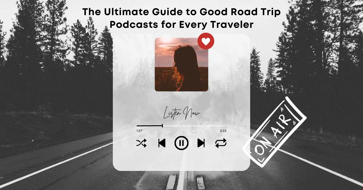 Good Road Trip Podcasts