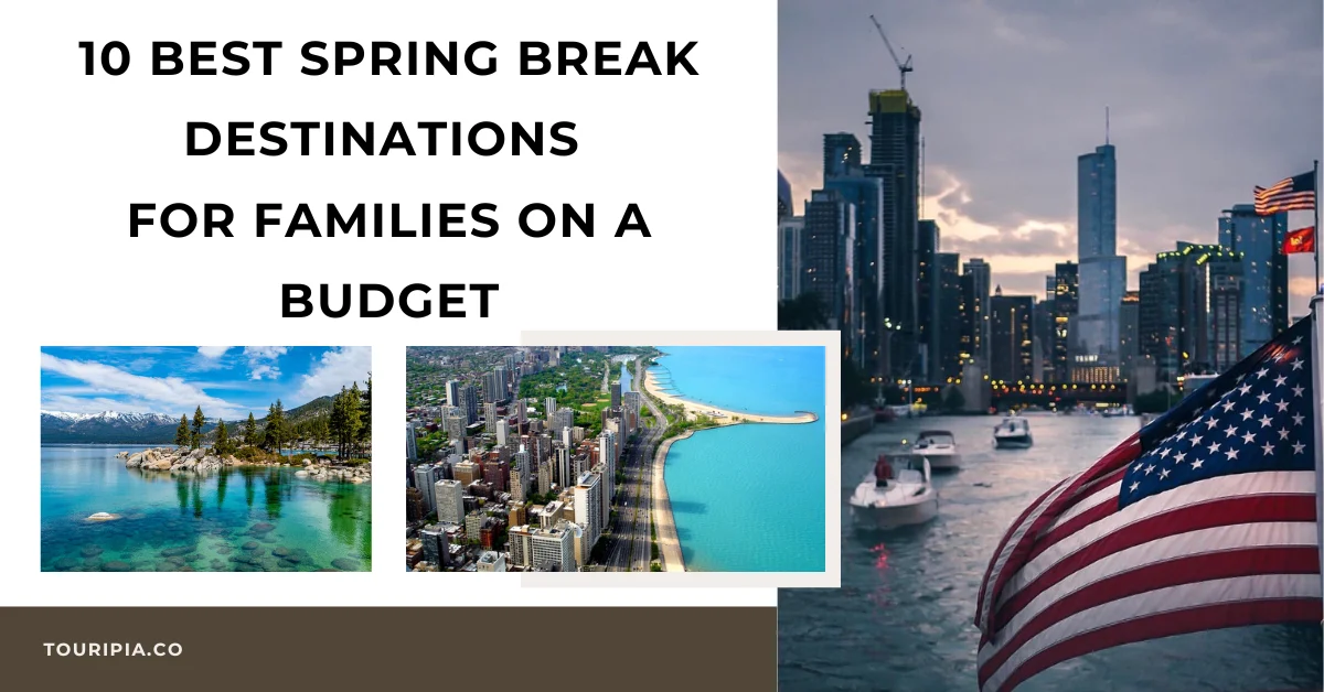 Best Spring Break Destinations for Families on a Budget