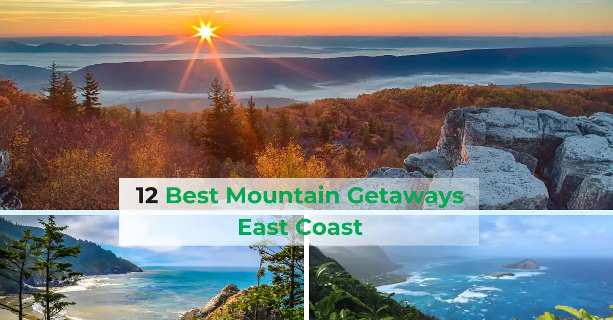 12 Charming & Best Mountain Getaways East Coast