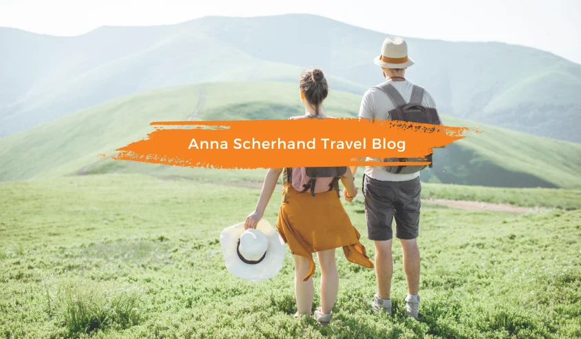 Why Anna Scherhand Travel Blog Is a Must-Read for Every Wanderlust Seeker?