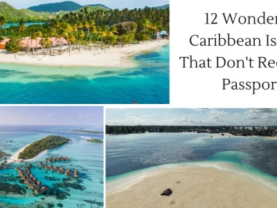 Caribbean Islands That Don't Require a Passport