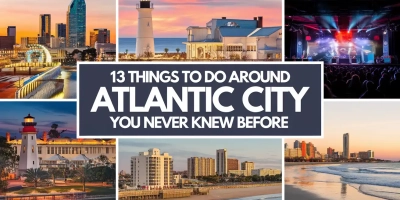 best Things to Do Around Atlantic City